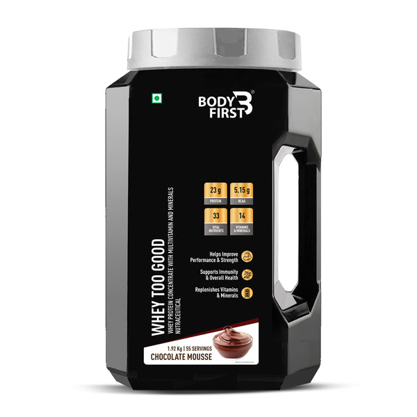 BodyFirst® Whey Too Good | 23g Protein, 5.15g BCAA & 14 Vitamins and Minerals | Muscle Endurance And Immunity Booster